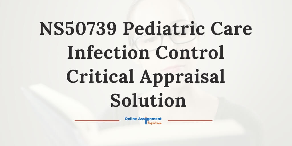 NS50739 Pediatric Care Infection Control Critical Appraisal Solution