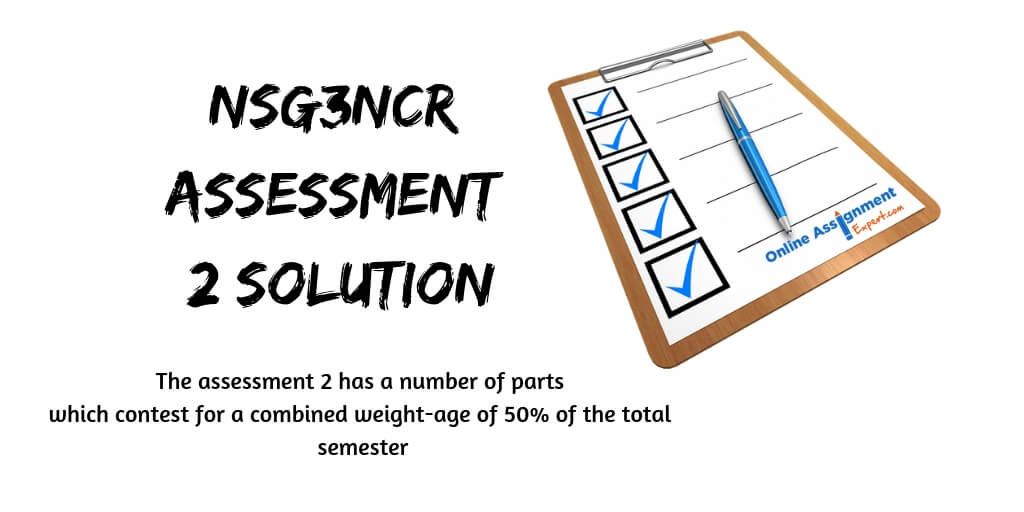 NSG3NCR Assessment 2 Solution