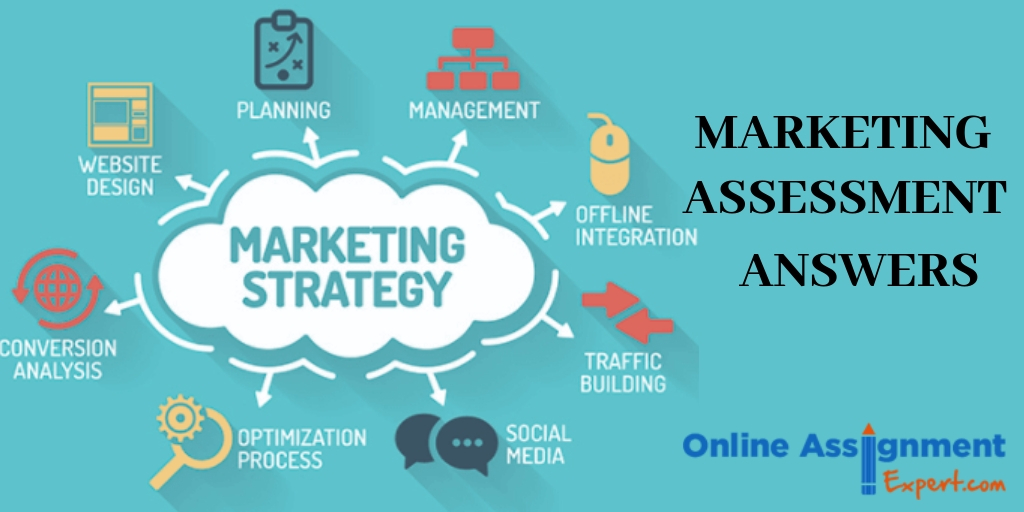 Marketing Assessment Answers, Not a Problem Anymore!
