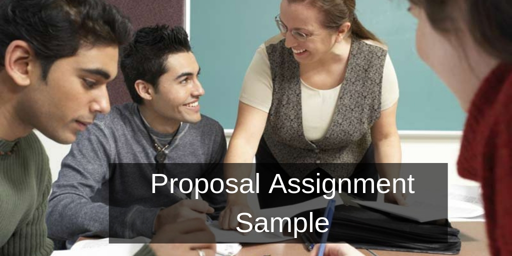 Proposal Assignment Example: A Tool For Doing Assignments Easily