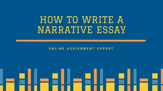 General Guidelines To Write A Narrative Essay