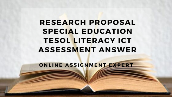 Research Proposal Special Education TESOL Literacy ICT Literature Review