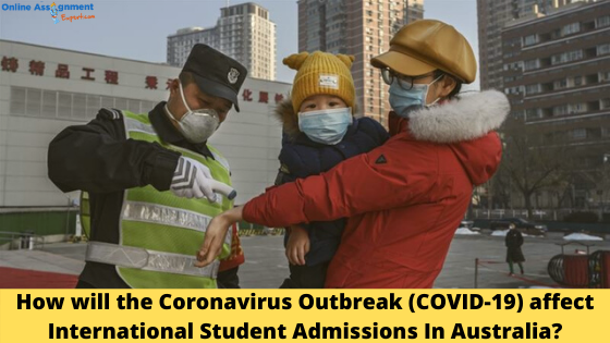 How will the CoronaVirus Outbreak (COVID-19) Affect International Student Admissions In Australia?