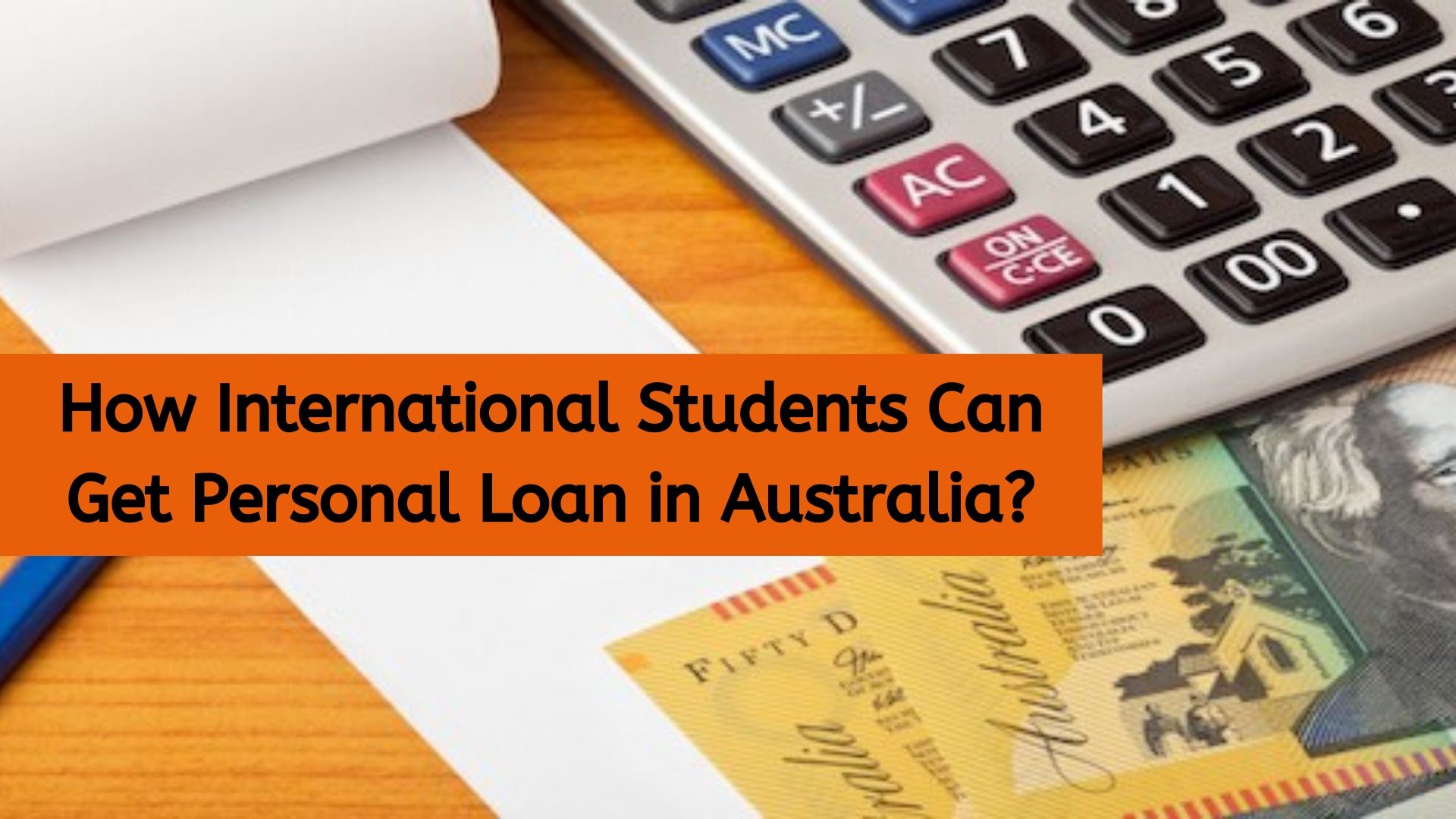 How International Students Can Get Personal Loan in Australia?