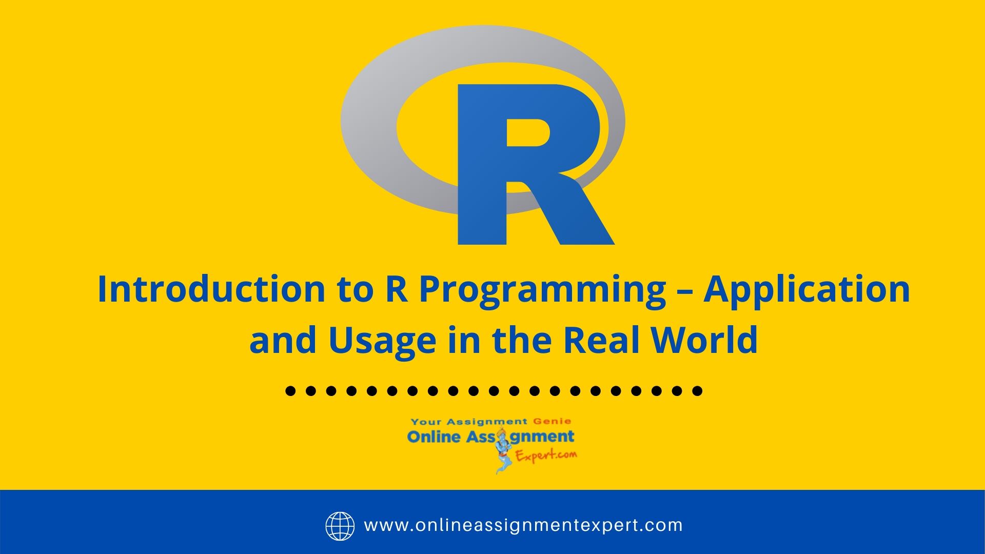Introduction to R Programming - Application and Usage in the Real World