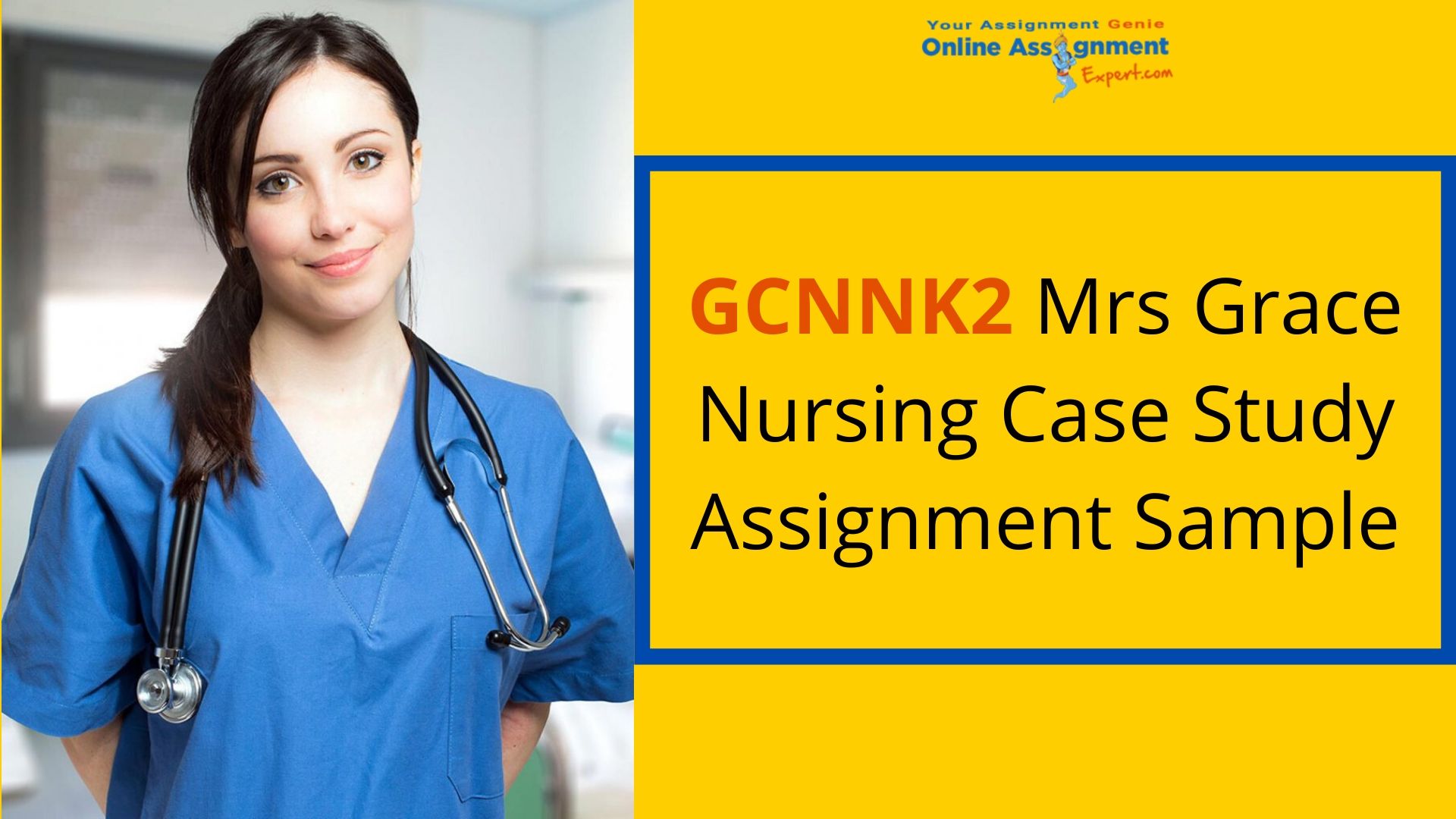 Nursing Assignment Sample: GCNNK2 Mrs Grace Case Study
