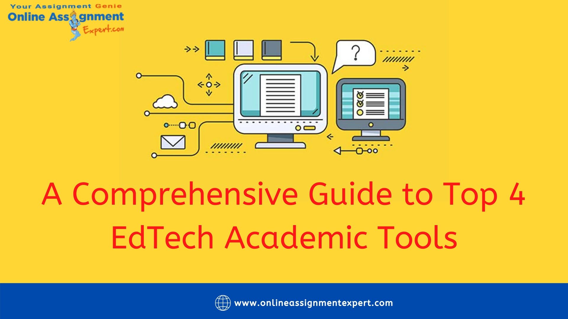 A Comprehensive Guide to Top 4 EdTech Academic Tools