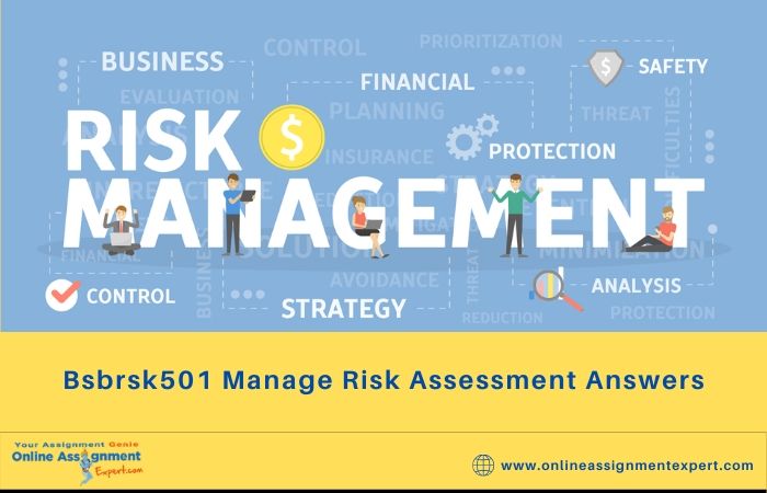 Bsbrsk501 Manage Risk Assessment Answers