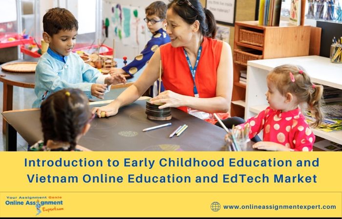 Introduction to Early Childhood Education and Vietnam Online Education and EdTech Market