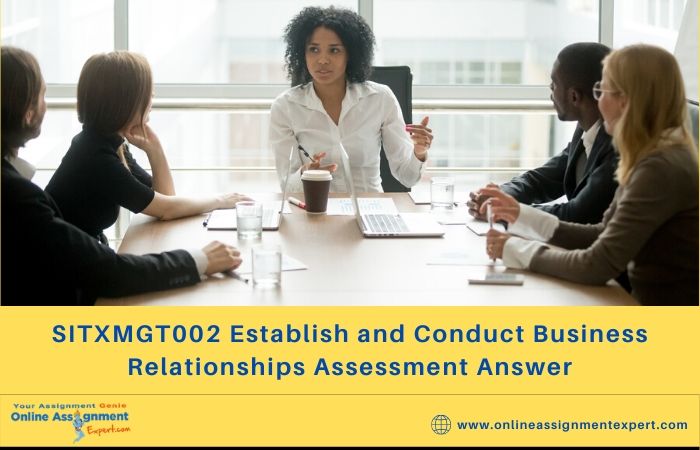 SITXMGT002 Establish and Conduct Business Relationships Assessment Answer