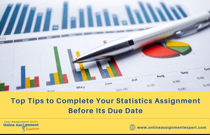 Top Tips to Complete Your Statistics Assignment Before Its Due Date