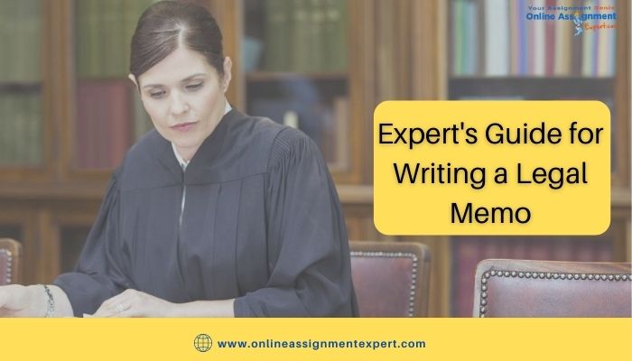 Expert's Guide for Writing a Legal Memo