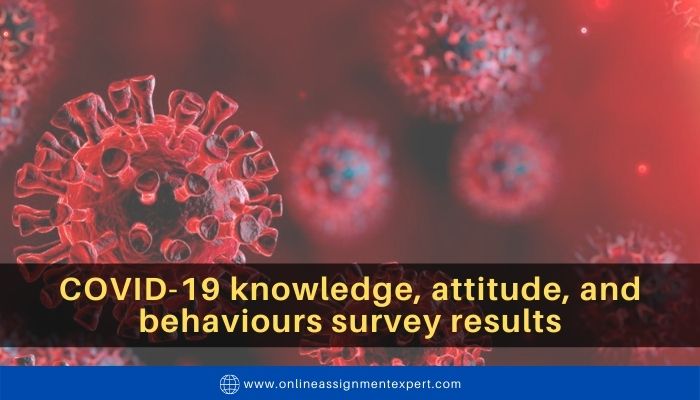 COVID-19 knowledge, attitude, and behaviours survey results