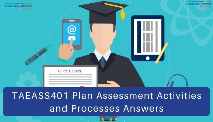 TAEASS401 Plan Assessment Activities and Processes Answers