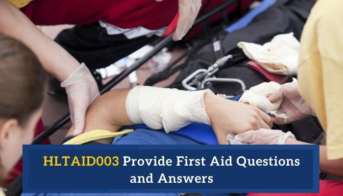 HLTAID003 Provide First Aid Questions and Answers