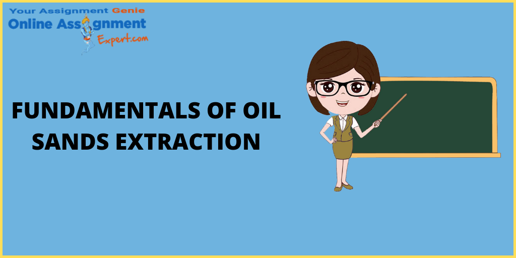 Fundamentals of Oil Sands Extraction