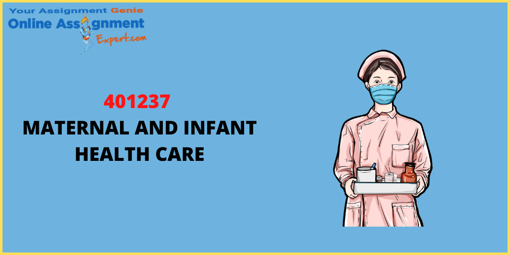 401237 Maternal and Infant Health Care Assessment Answer