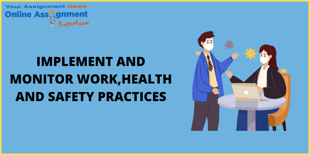 Implement And Monitor Work & Health And Safety Practices Assessment Guide!