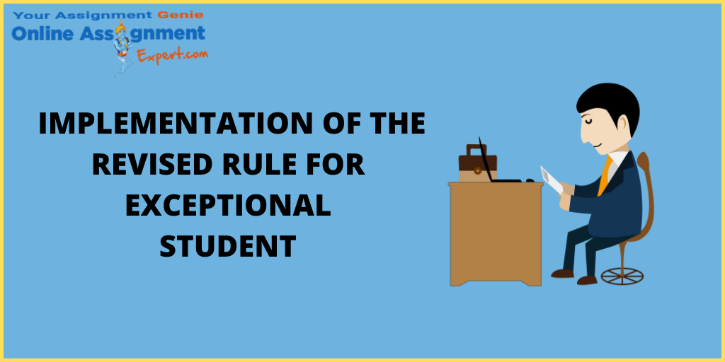Implementation of the Revised Rule for Exceptional Student