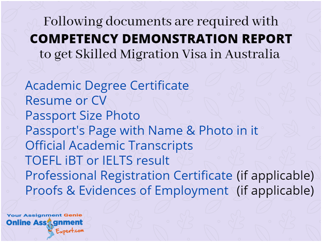 following documents are required with competency demonstration report to get skilled migration visa in australia