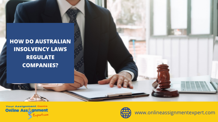 How do Australian Insolvency Laws Regulate Companies?