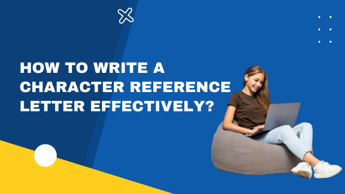 How to Write A Character Reference Letter
