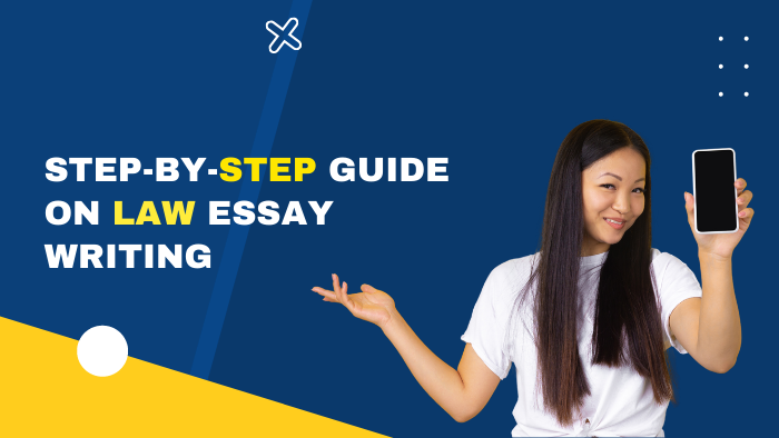 Step-by-Step Guide On Law Essay Writing