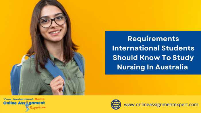 Requirements International Students Should Know To Study Nursing In Australia
