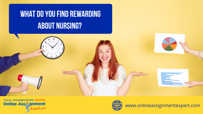 What Do You Find Rewarding About Nursing