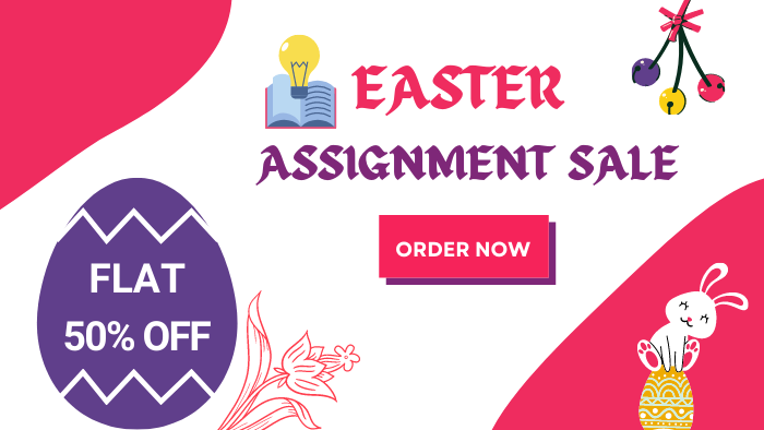 Easter Assignment Sale – Flat 50% Off On Each Assignment
