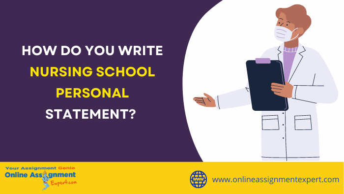How Do You Write Nursing School Personal Statement?