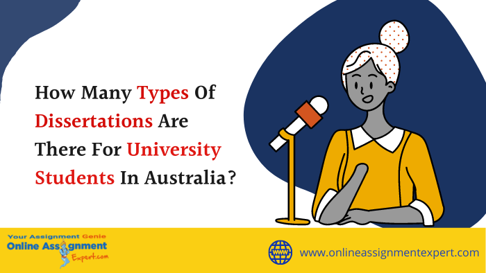 How Many Types Of Dissertations Are There For University Students In Australia?