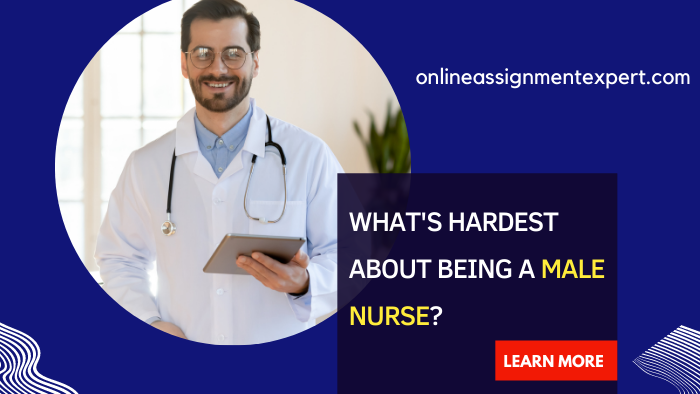 What's Hardest About Being a Male Nurse