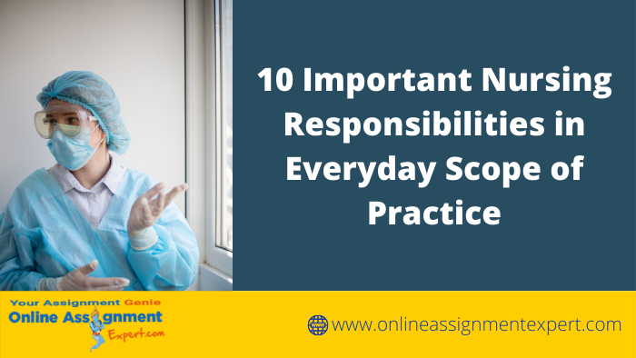 10 Important Nursing Responsibilities in Everyday Scope of Practice