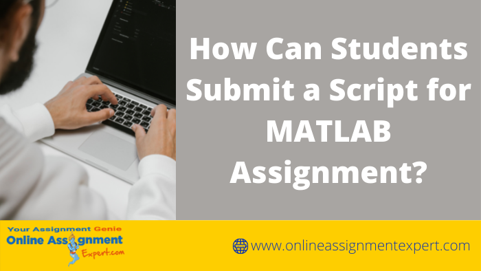 Find out How You can Submit a Script on Matlab