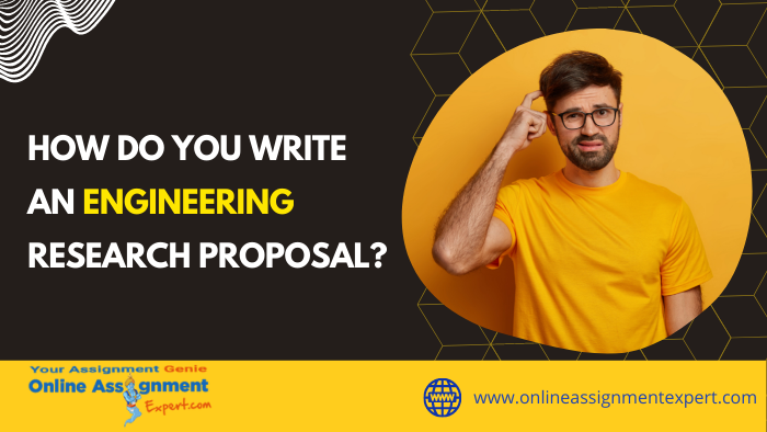 How Do You Write an Engineering Research Proposal?