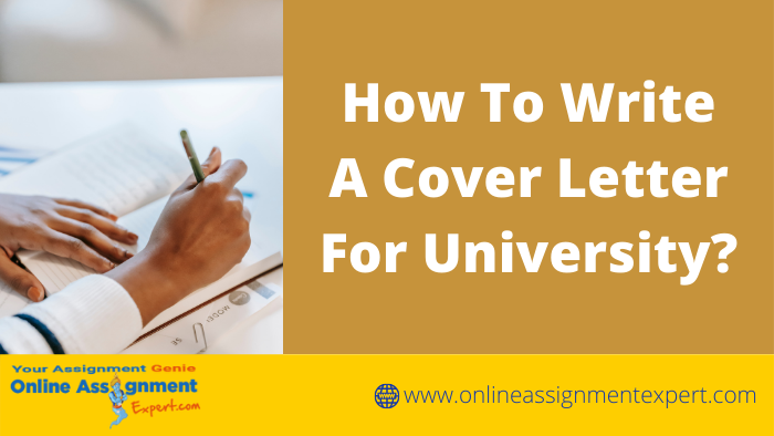 How To Write A Cover Letter For University