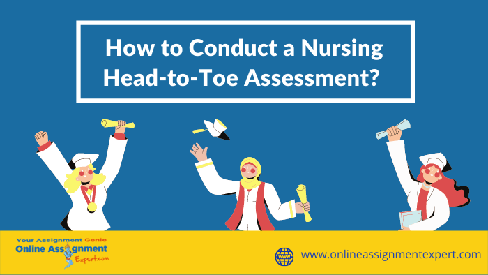 Guide on Nursing Head-to-Toe Assessment