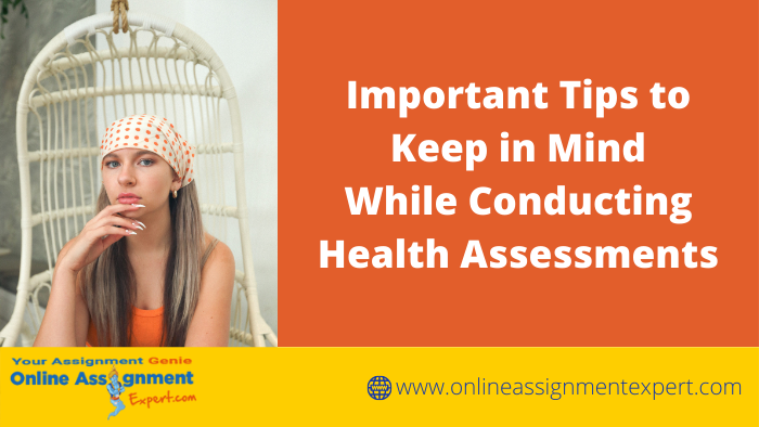 Health Assessments- Tips and Tricks