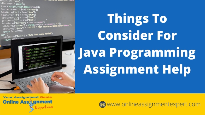 Things To Consider For Java Programming Assignment Help