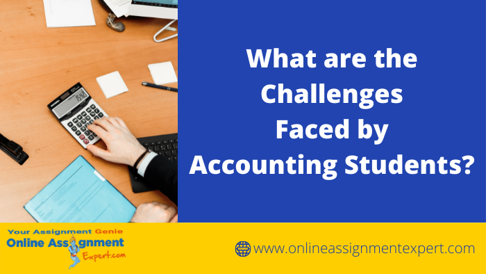 Challenges Faced by Accounting Students