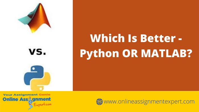 Which Is Better, Python OR MATLAB