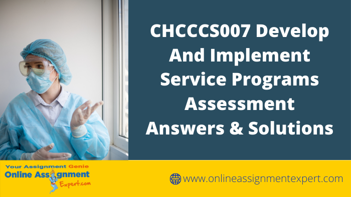 CHCCCS007 Develop & Implement Service Programs Answer