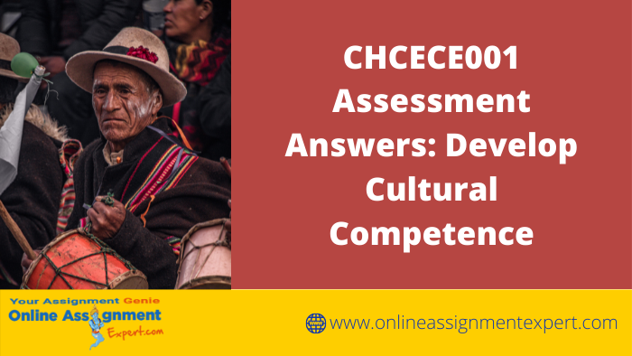 CHCECE001 Assessment Answers: Develop Cultural Competence