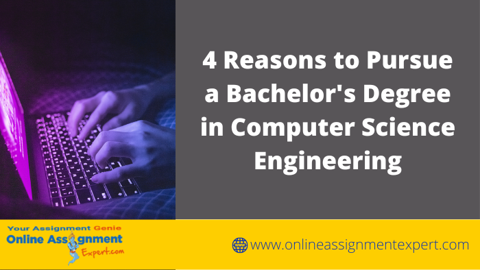 4 Reasons to Pursue Computer Science Engineering