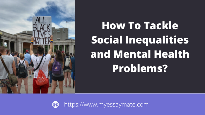 How to Tackle Social Inequalities and Mental Health Problems