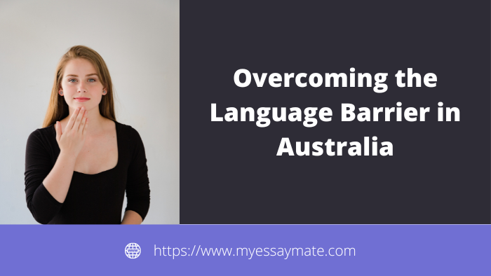Overcoming the Language Barrier in Australia