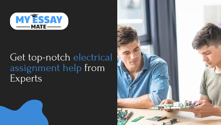 Get Top-Notch Electrical Assignment Help from Experts